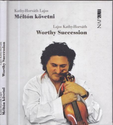 Kathy-Horv�th Lajos - M�lt�n k�vetni