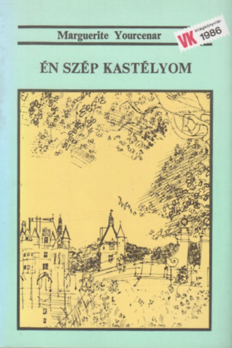 MArguerite Yourcenar - n szp kastlyom