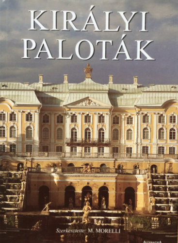 Marcello Morelli - Királyi paloták