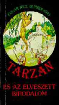 Edgar Rice Burroughs - Tarzan és az elveszett birodalom