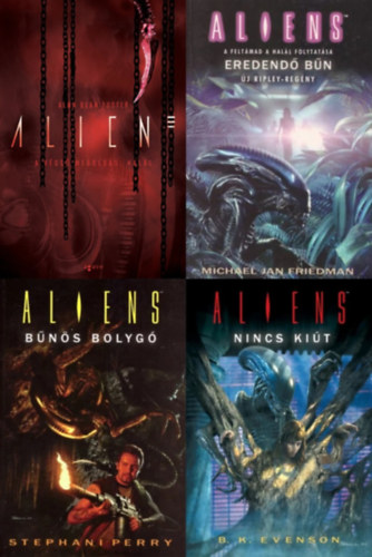 Stephani Perry, Alan Dean Foster, B. K. Evenson Michael Jan Friedman - 4 db k�nyv az Alien univerzumb�l: A v�gs� megold�s: Hal�l (Alien 3.) + Eredend� b�n (Aliens 1.) + B�n�s bolyg� (Aliens 5.) + Nincs ki�t (Aliens 6.) (Az Alien sorozat 3. r�sze �s az Aliens sorozat 1.,  5. �s 6. r�sze)