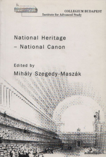 Szegedy-Masz�k Mih�ly - National Heritage - National Canon (Collegium Budapest)