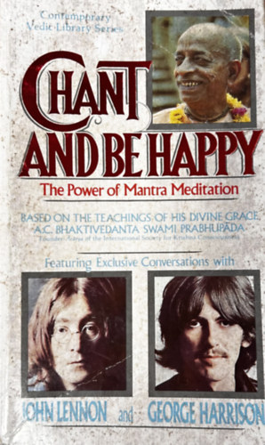 A.C. Bhaktivedanta Swami Prabhupda - Chant and Be Happy  (The power of Mantra Meditation)