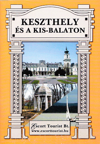 Dr. M�ller R�bert - Keszthely �s a Kis-Balaton (Escort-sorozat)