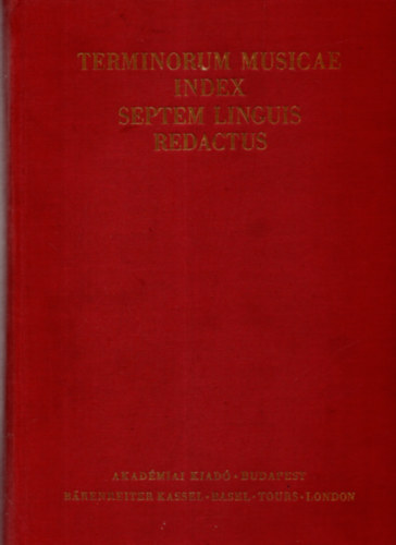 Terminorum musicae index septem linguis redactus (Htnyelv zenei...