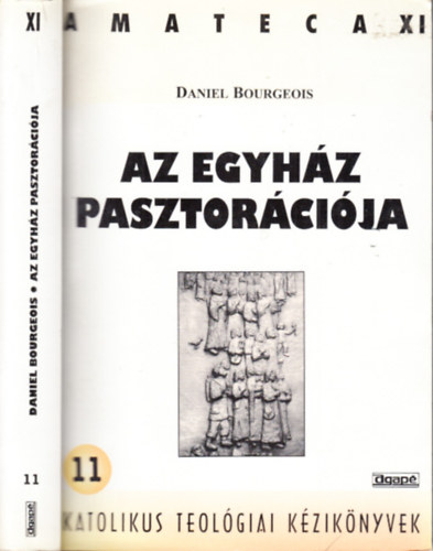 Daniel Bourgeois - Az egyhz pasztorcija (Amateca XI.)
