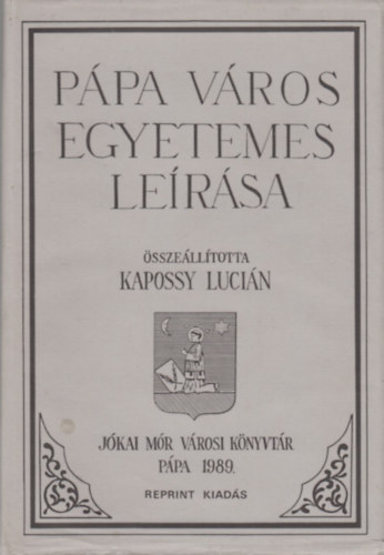 Kapossy Lucin - Ppa vros egyetemes lersa