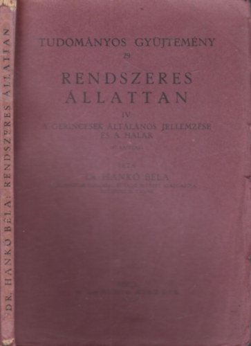 Dr. Hank Bla - Rendszeres llattan IV. - A gerincesek ltalnos jellemzse s a halak