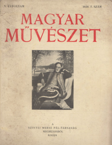 Majovszky Pl Dr.  (szerk.) - Magyar Mvszet ( V. vfolyam, 1929. 7. szm)