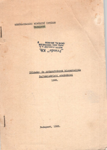 Fehr Andrs, Dr. Kck Oszkr, Dr. Kristf Lszln  Bogdn Istvnn (szerk.) - Zldsg- s gygynvnyek kisparcells fajtakisrleti eredemnyei 1988.