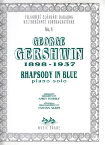 Amey Mih�ly  George Gershwin (szerk.) - Rhapsody in Blue - piano solo