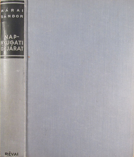 M�rai S�ndor - Napnyugati �rj�rat (I. kiad�s)