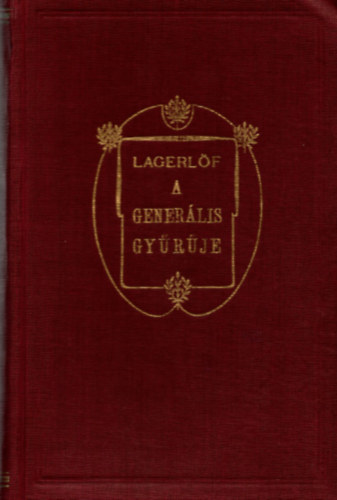 Selma Lgerlf - A generlis gyrje