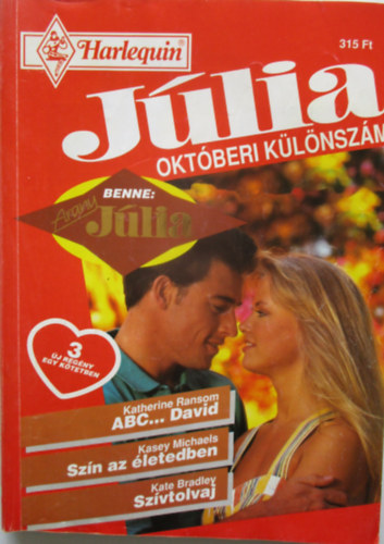 Kasey Michaels, Kate Bradley Katherine Ransom - ABC... David - Szín az életedben - Szívtolvaj (Júlia októberi különszám)