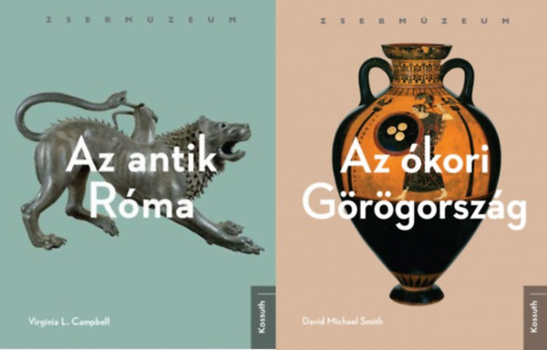 Virginia L. Campbell David Michael Smith - 2 db knyv az antik kultrkrl: Az kori Grgorszg + Az antik Rma (Zsebmzeum)