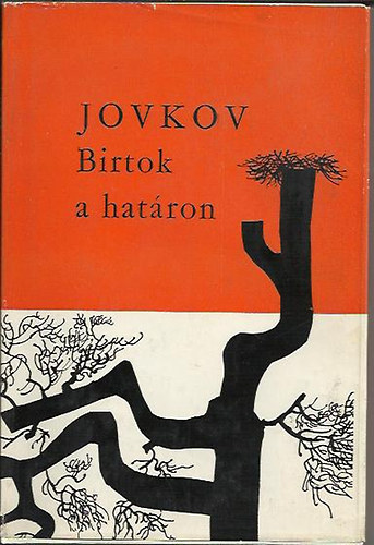 Jordan Jovkov - Birtok a hat�ron