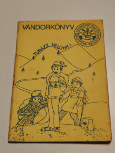 ismeretlen - Vándorkönyv Túrázz velünk