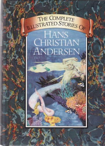 Hans Christian Andresen - The Complete Illustrated Stories Of Hans Christian Andersen