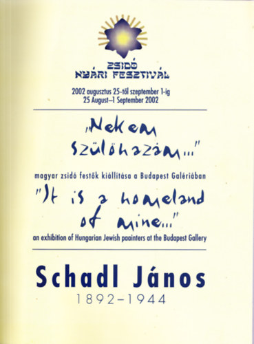 Budapest Galéria - Schadl János 1892-1944 - Zsidó Nyári Fesztivál 2002