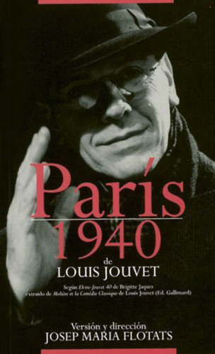 Louis Jouvet - Par�s, 1940