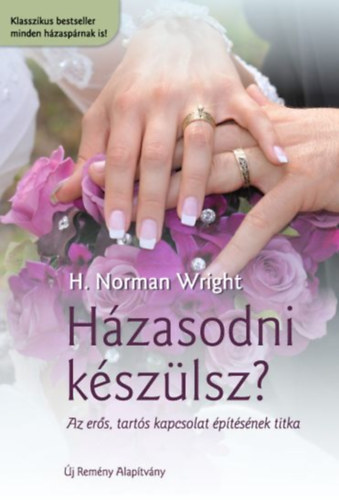 H. Norman Wright - Hzasodni kszlsz?