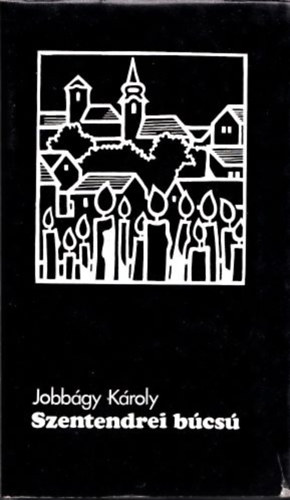 Jobbágy Károly - Szentendrei búcsú (dedikált)