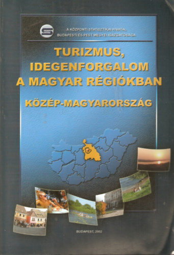 Turizmus, idegenforgalom a magyar r�gi�kban - K�z�p-Magyarorsz�g