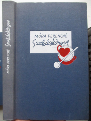 M�ra Ferencn� - M�ra Ferencn� szak�csk�nyve