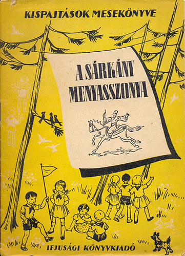 A s�rk�ny menyasszonya (k�nai n�pmes�k)