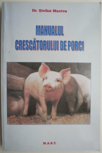 Stefan Mantea - Manualul Grescatorului de porci (A sert�steny�szt� k�zik�nyve)
