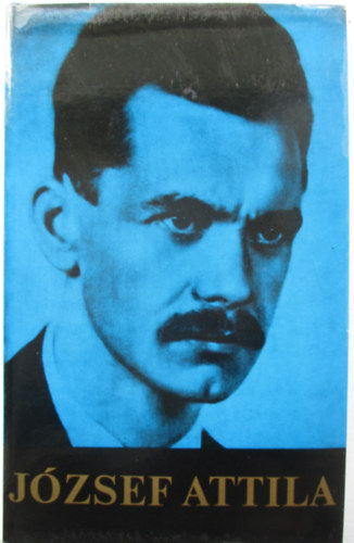 Jzsef Attila - Stoll Bla  (szveggondozs) - Jzsef Attila minden verse s versfordtsa