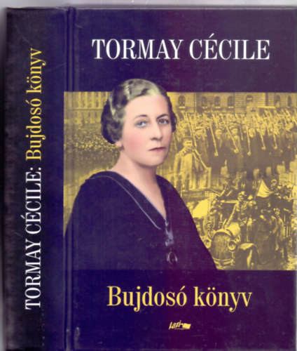 Tormay Ccile - Bujdos knyv - Kpmellklettel