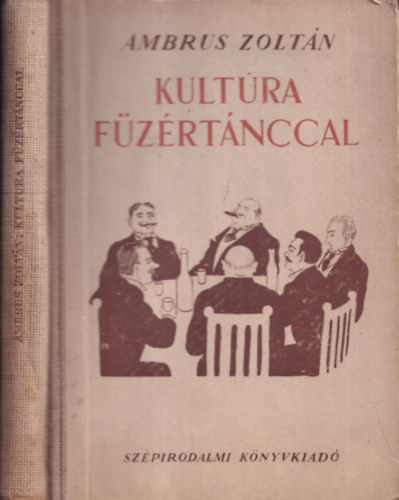 Ambrus Zolt�n - Kult�ra f�z�rt�nccal