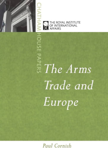 Paul Cornish - The Arms Trade and Europe