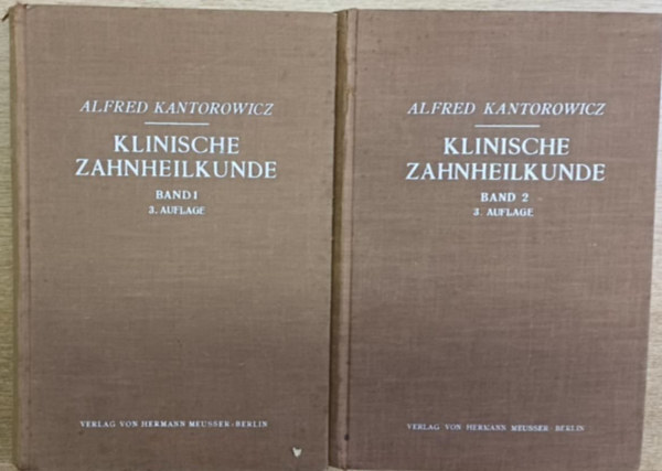 Prof. Dr. Alfred Kantorowicz - Klinische Zahnheilkunde I-II.