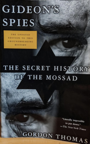 Gordon Thomas - Gideon's Spies: The Secret History of the Mossad