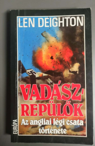 Len Deighton - Vad�szrep�l�k (Az angliai l�gi csata t�rt�nete)