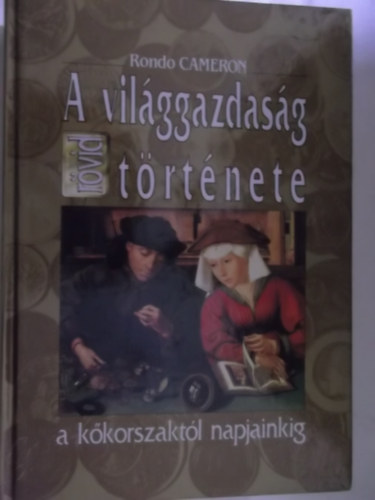 Rondo Cameron - A vil�ggazdas�g t�rt�nete
