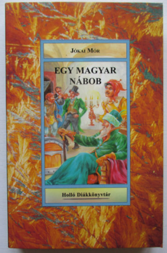 J�kai M�r - Egy magyar n�bob