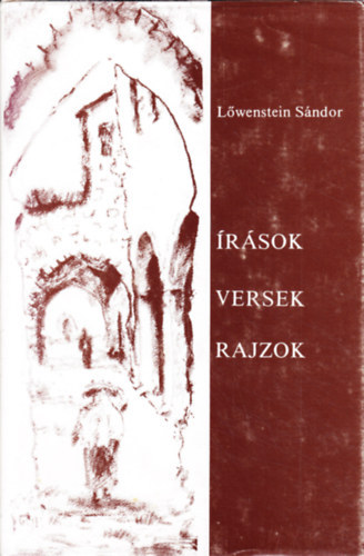 L�wenstein S�ndor - �r�sok, versek, rajzok