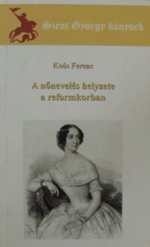 Kos Ferenc - A nnevels helyzete a reformkorban