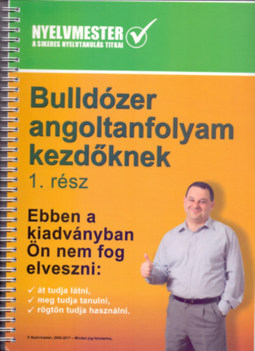 Nemnyi Andrs - Bulldzer angoltanfolyam kezdknek 1. rsz - Kezdjen el vgre beszlni! (Nyelvmester: A sikeres nyelvtanuls titkai)