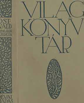 Ostwald - Feltalálók, felfedezők, nagy emberek