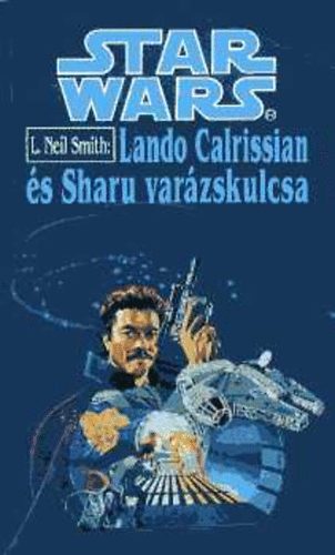 L. Neil Smith - Lando Calrissian és Sharu varázskulcsa (Star Wars)
