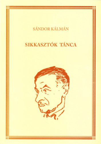 Sndor Klmn - Sikkasztk tnca