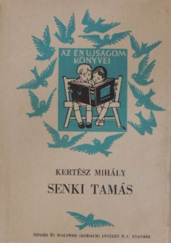 Kertész Mihály - Senki Tamás