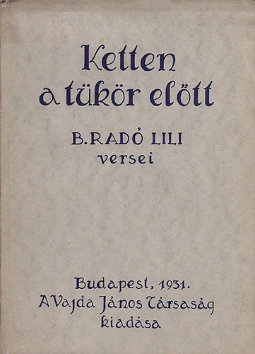 B. Radó Lili - Ketten a tükör előtt