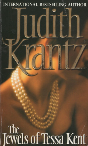 Judith Krantz - The jewels of Tessa Kent