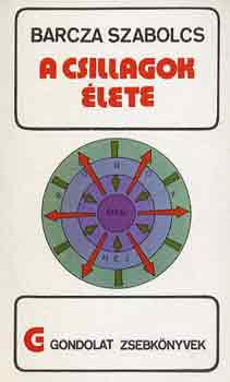 Barcza Szabolcs - A csillagok �lete (gondolat zsebk�nyvek)