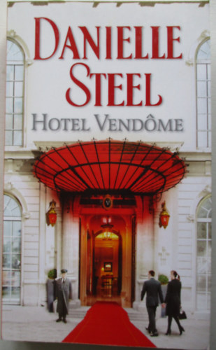 Danielle Steel - Vendome Hotel